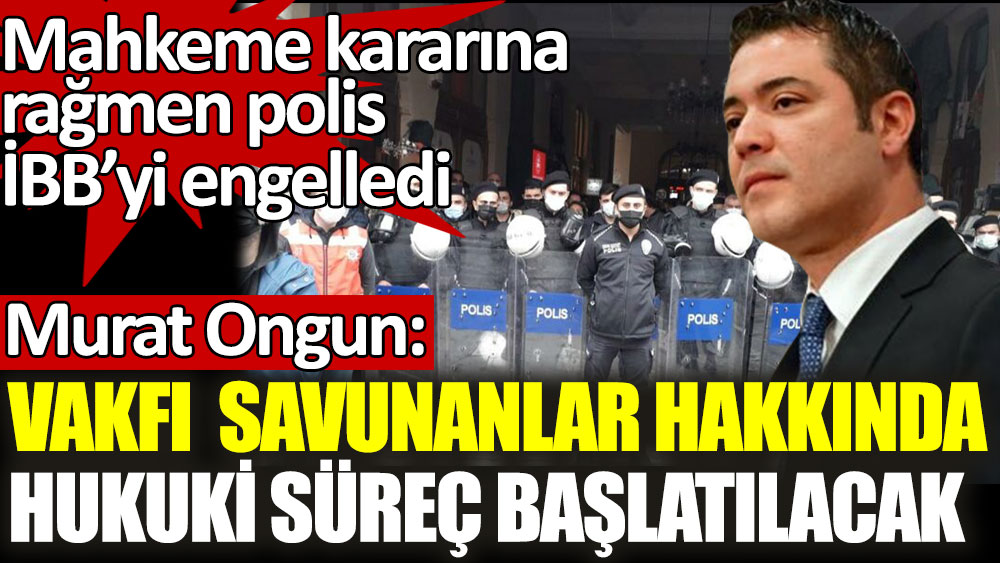 Büyükada İskelesi'nde İBB polis tarafından engellendi. Murat Ongun açıklama yaptı