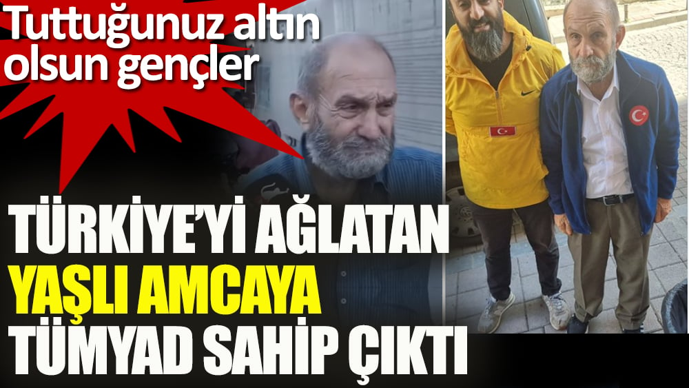 Türkiye'yi ağlatan yaşlı amcaya TÜMYAD sahip çıktı