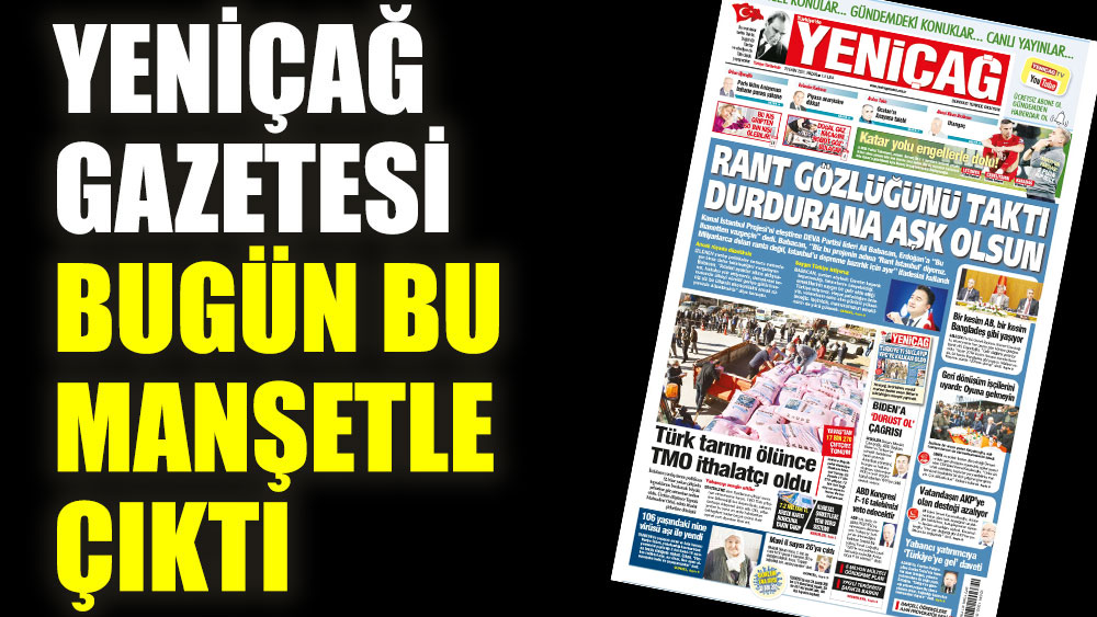 Yeniçağ Gazetesi bugün bu manşetle çıktı: Türkiye'nin ekonomisini rüyanızda düzeltirsiniz