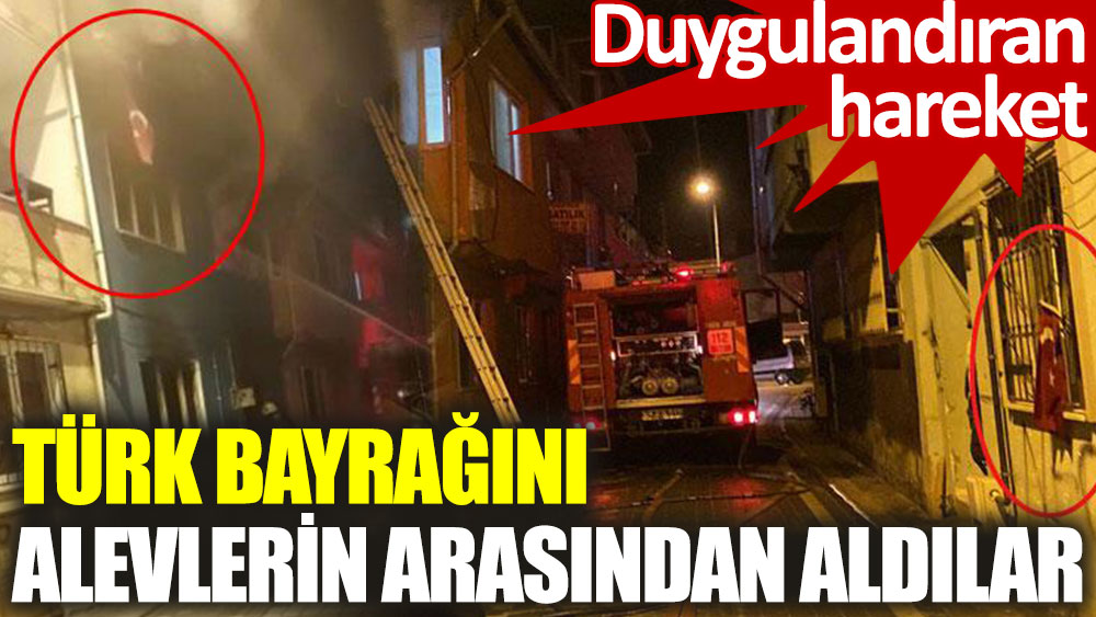 İtfaiye ekipleri, Türk bayrağını alevlerin arasından aldı