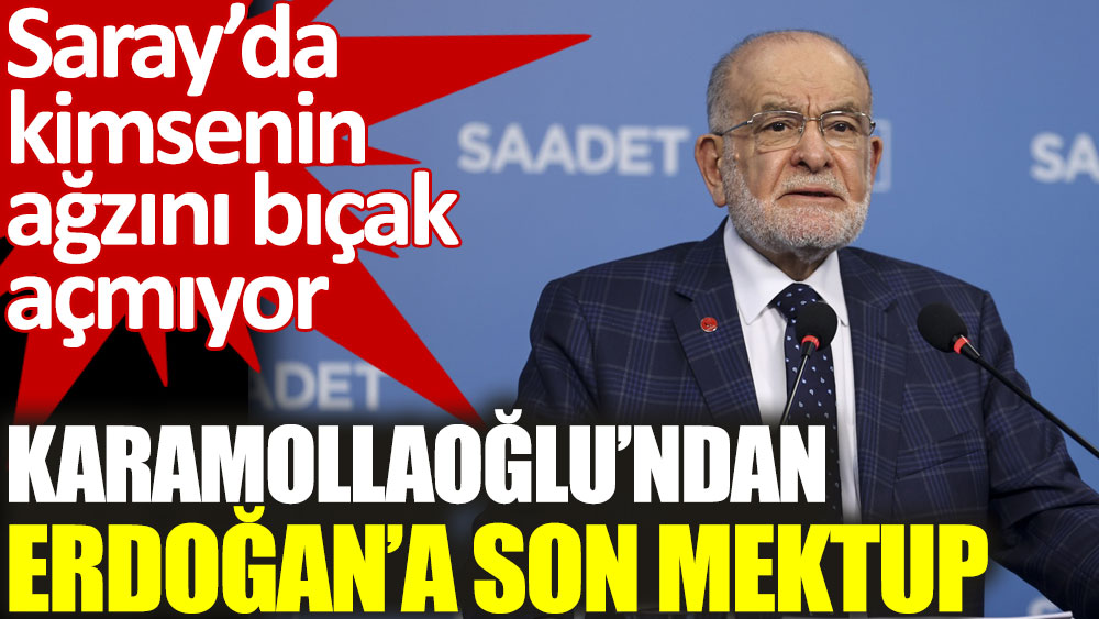 Temel Karamollaoğlu’ndan Erdoğan’a son mektup