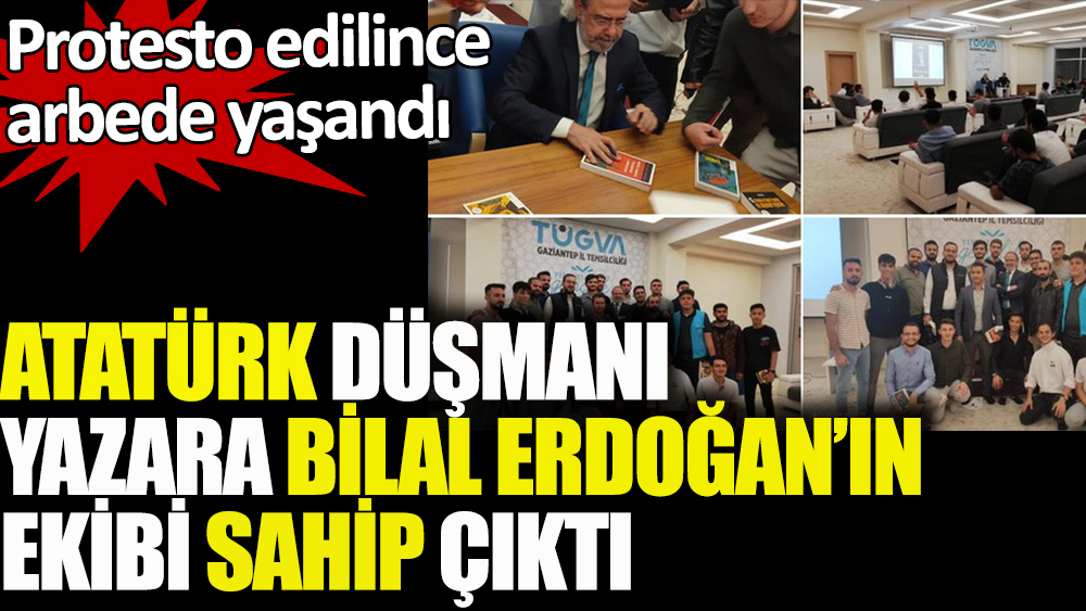 Atatürk düşmanı Mustafa Armağan'a Bilal Erdoğan’ın ekibi sahip çıktı