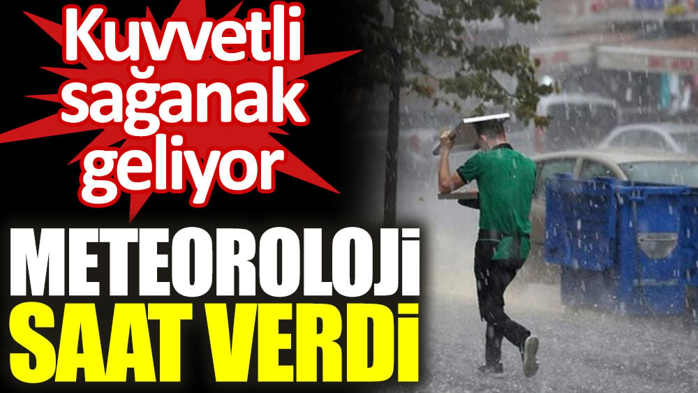 Meteoroloji uyardı... Ege kıyılarında kuvvetli sağanak geliyor