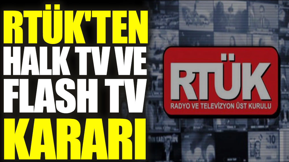 RTÜK'ten Halk TV ve Flash TV kararı