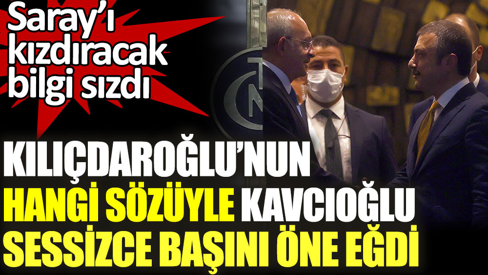 Kılıçdaroğlu'nun hangi sözüyle Kavcıoğlu sessizce başını öne eğdi