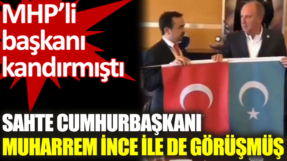 Sahte Cumhurbaşkanı Abduvali Buğrahan Osman, Muharrem İnce ile de görüşmüş
