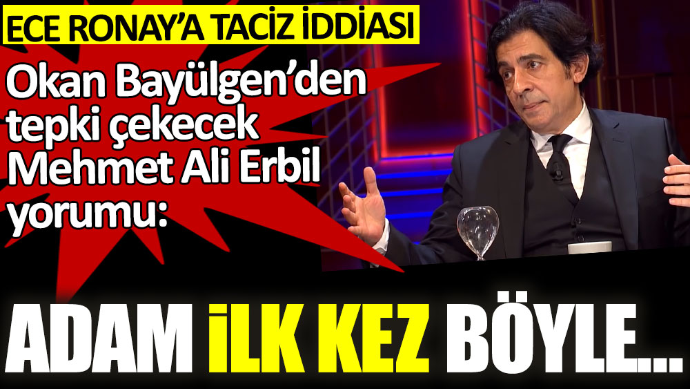 Okan Bayülgen’den tepki çekecek Mehmet Ali Erbil yorumu: Adam ilk kez böyle...