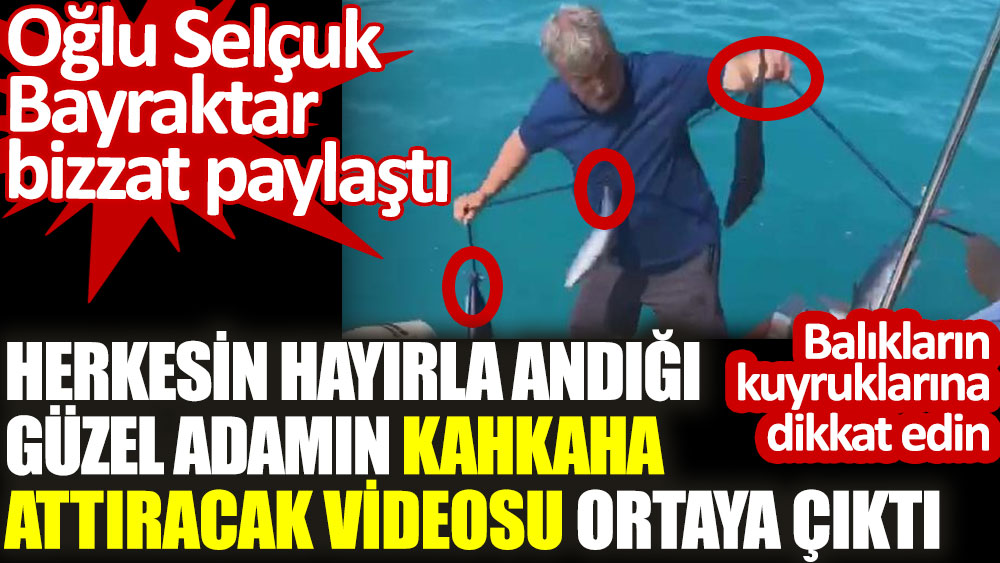 Herkesin hayırla andığı Özdemir Bayraktar'ın kahkaha attıracak videosu ortaya çıktı
