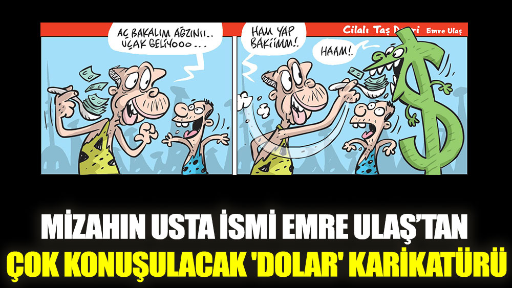 Emre Ulaş’tan çok konuşulacak 'dolar' karikatürü