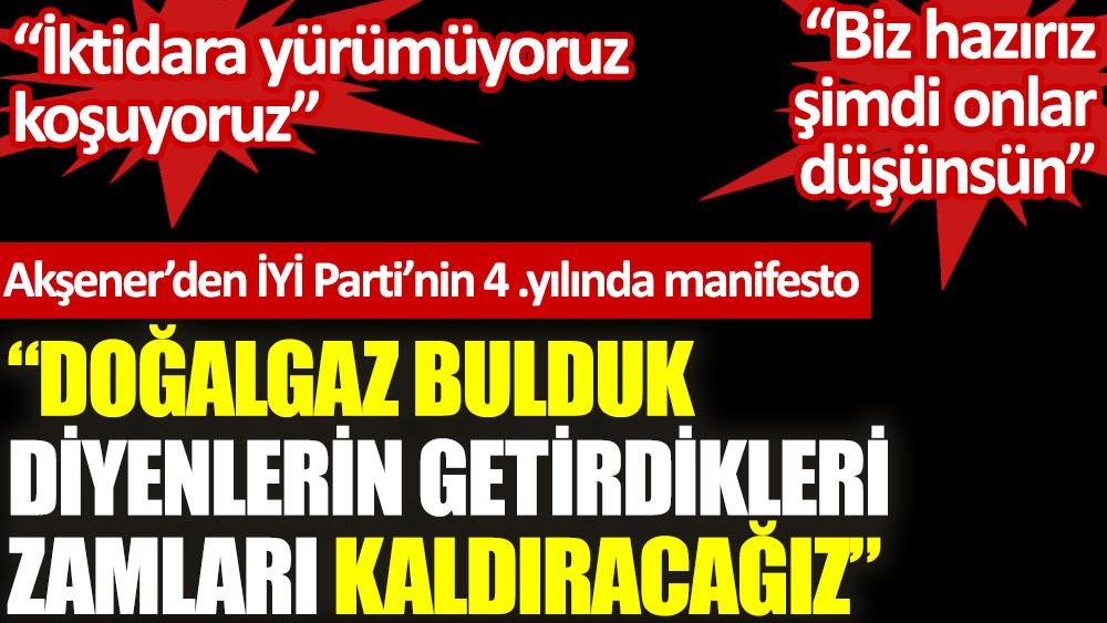 Meral Akşener'den İYİ Parti'nin 4. yılında manifesto: 'Biz hazırız. Şimdi onlar düşünsün'