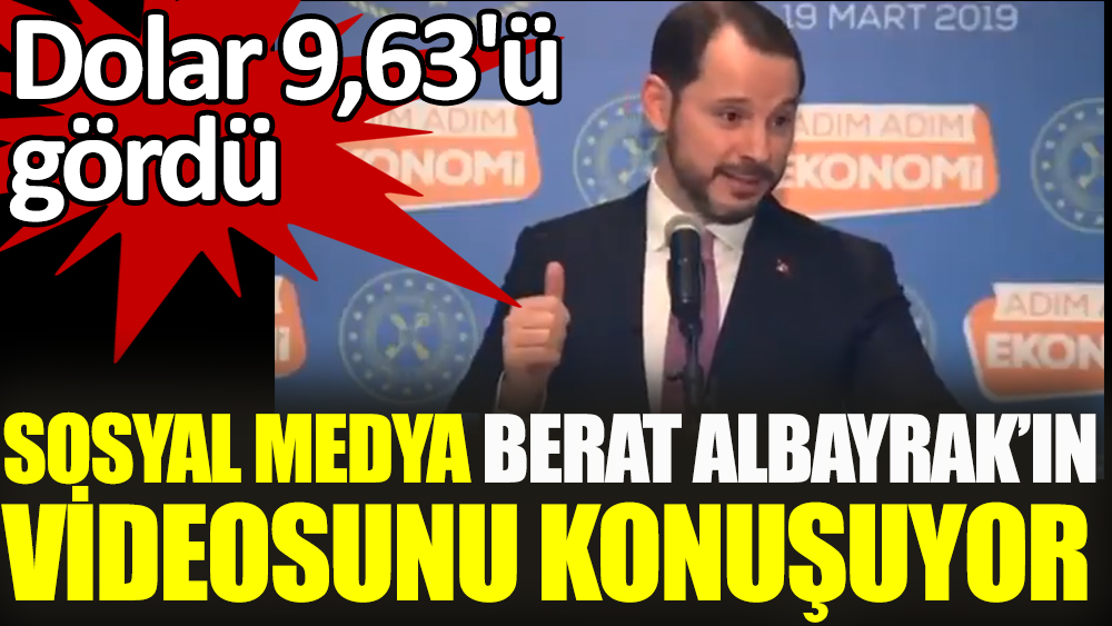 Dolar 9,63'ü gördü. Sosyal medya Berat Albayrak'ın bu videosunu konuşuyor