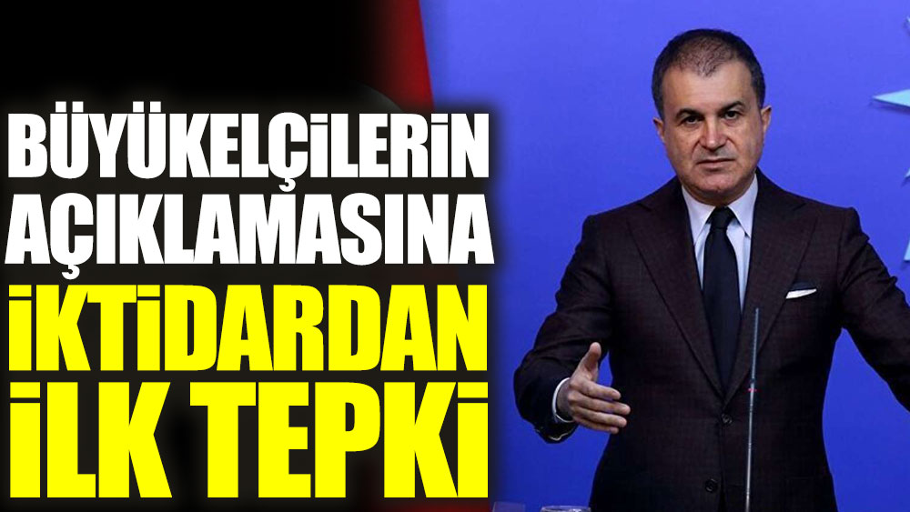 Büyükelçilerin açıklamasına AKP'den ilk tepki geldi