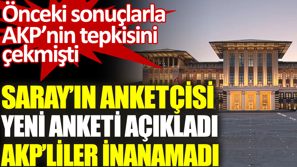 Saray'ın anketçisi yeni anketi açıkladı, AKP'liler inanamadı