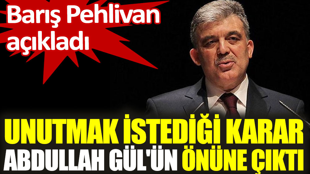 Unutmak istediği karar Abdullah Gül'ün önüne çıktı. FETÖ'cüleri rapor eden Büyükelçi'yi merkeze almıştı. Barış Pehlivan açıkladı