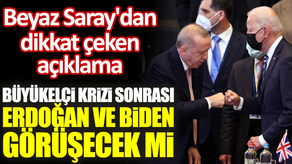 Beyaz Saray'dan Erdoğan Biden görüşmesine ilişkin flaş açıklama