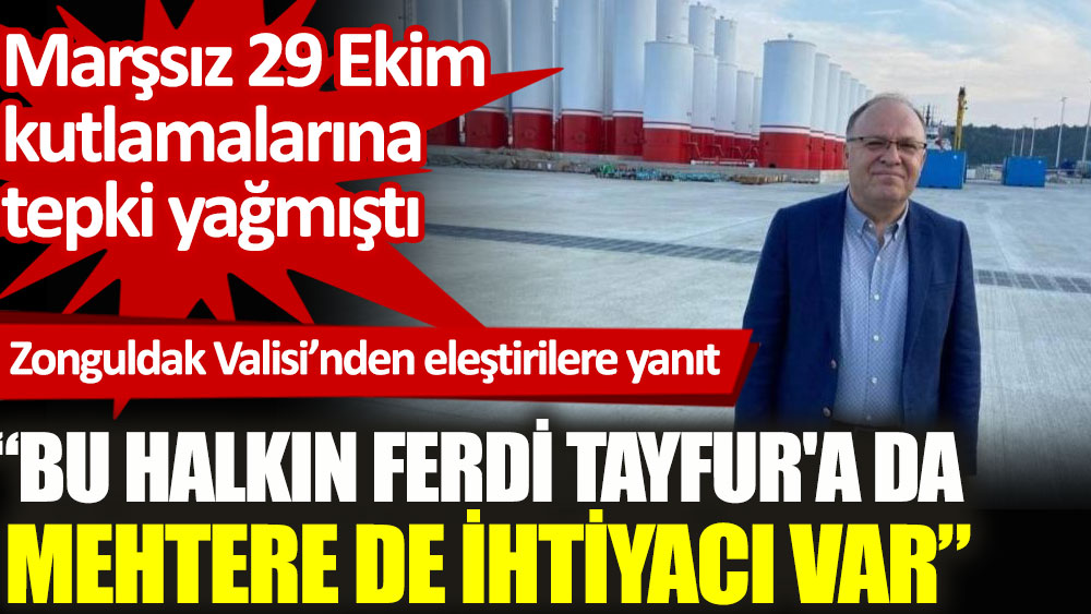 Zonguldak Valisi'nden 29 Ekim'deki marşsız kutlamalara yapılan eleştirilere yanıt!