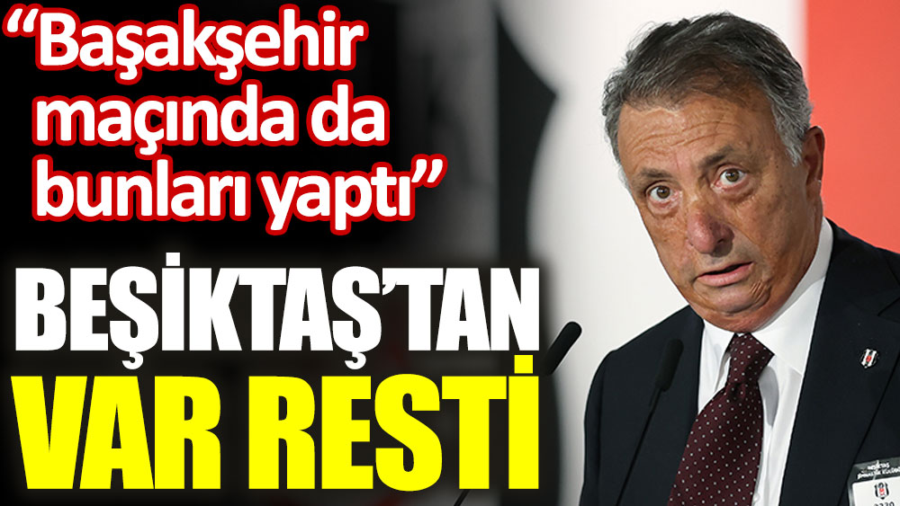 Beşiktaş'tan VAR resti