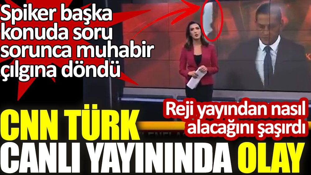 CNN TÜRK spikeri muhabire başka konuda soru sorunca canlı yayında gergin anlar yaşandı