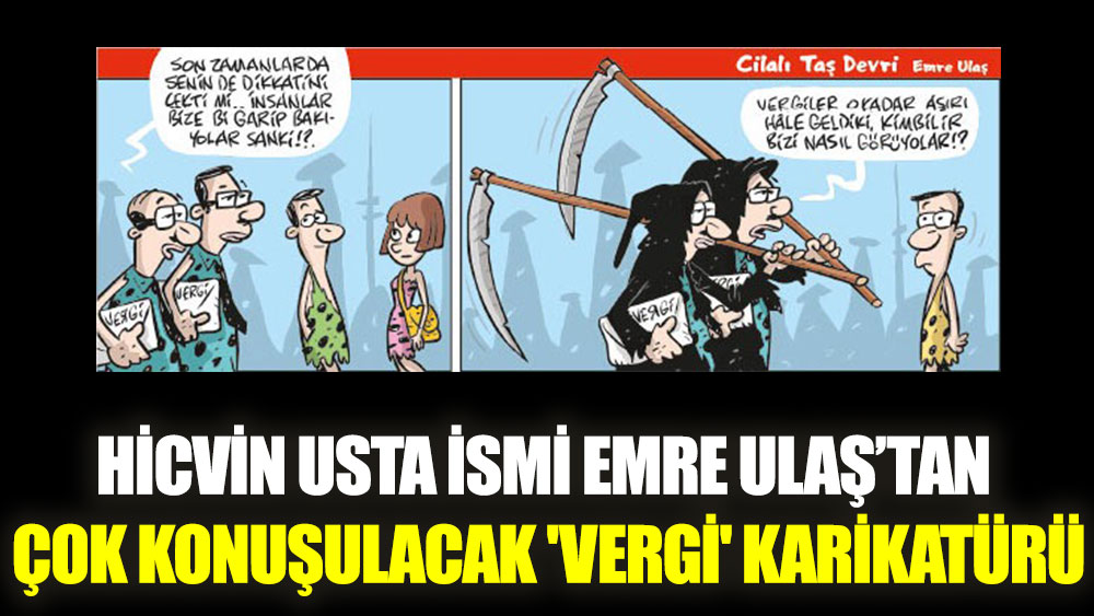 Emre Ulaş’tan çok konuşulacak 'vergi' karikatürü