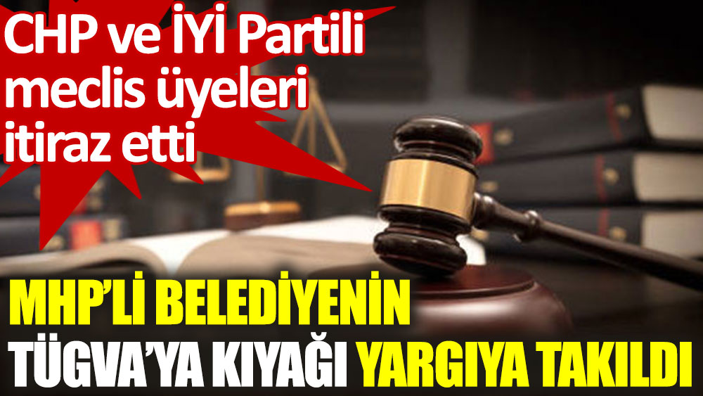 MHP’li belediyenin TÜGVA’ya kıyağı, yargıya takıldı