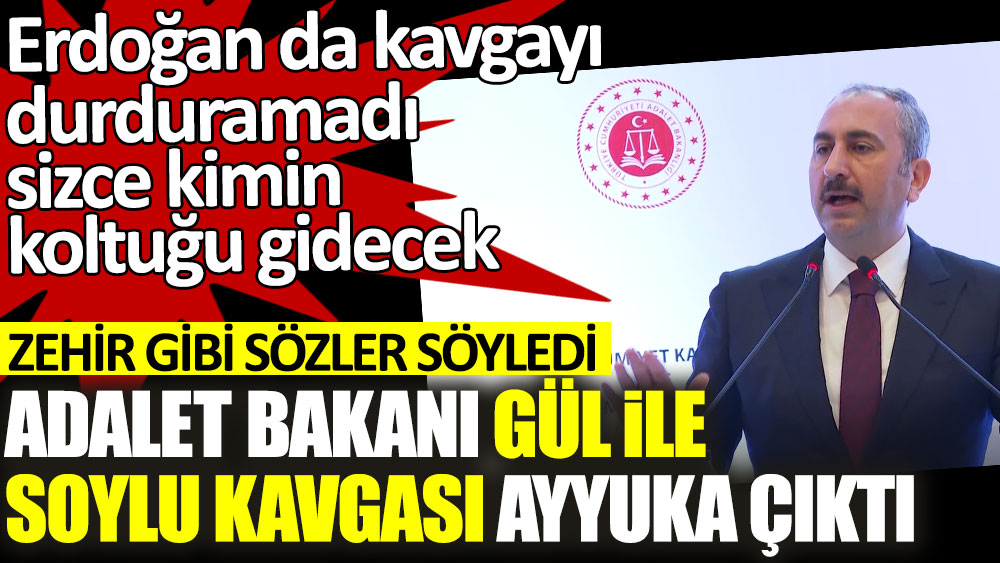 Adalet Bakanı Abdulhamit Gül Süleyman Soylu kavgası ayyuka çıktı. Erdoğan da kavgayı durduramadı, sizce kimin koltuğu gidecek