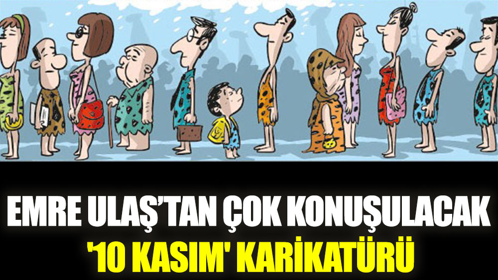 Emre Ulaş’tan çok konuşulacak '10 Kasım' karikatürü