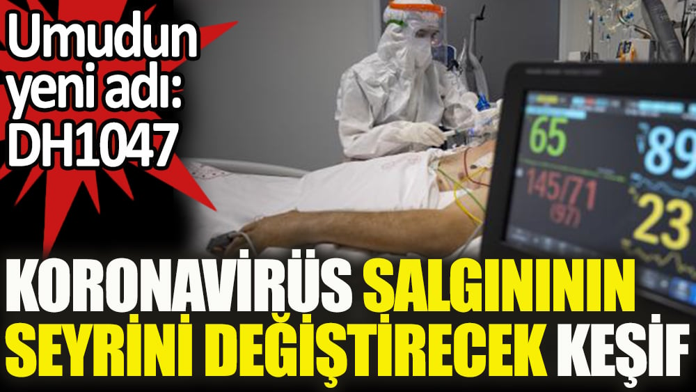 Koronavirüsün salgınının seyrini değiştirecek keşif