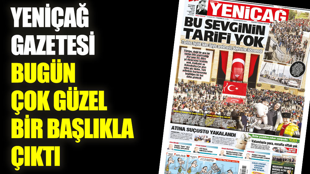 Yeniçağ Gazetesi bugün çok güzel bir başlıkla çıktı
