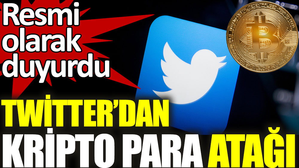 Twitter'dan kripto para atağı