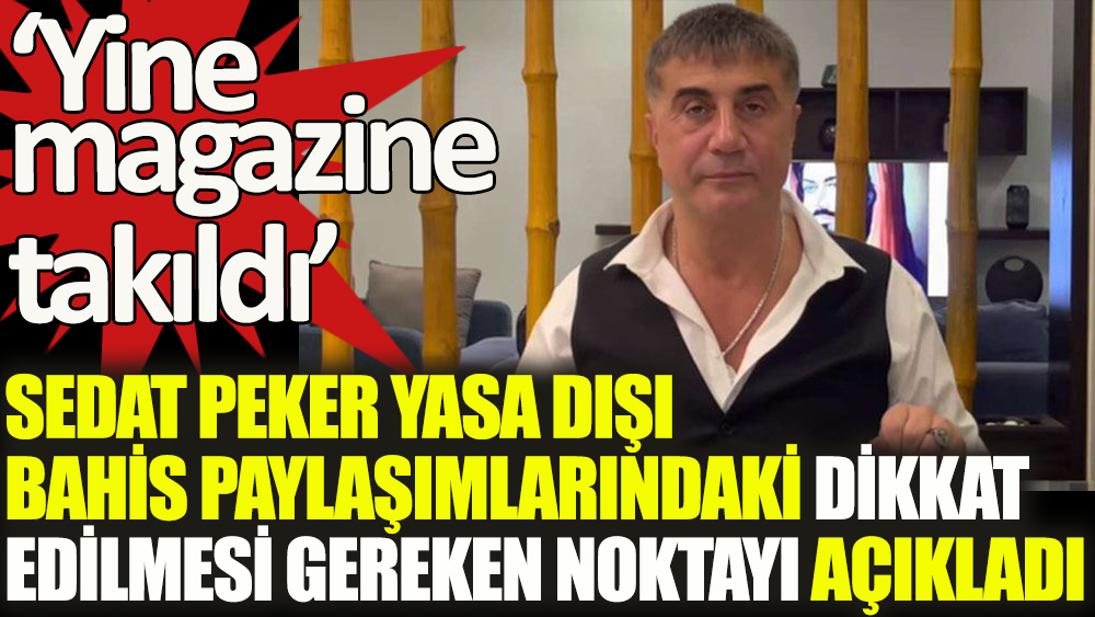 Sedat Peker'den yasa dışı kumar listeleriyle ilgili yeni açıklama