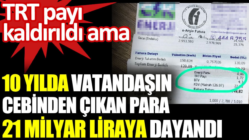 TRT'ye aktarılan para 10 yılda 21 milyar liraya dayandı