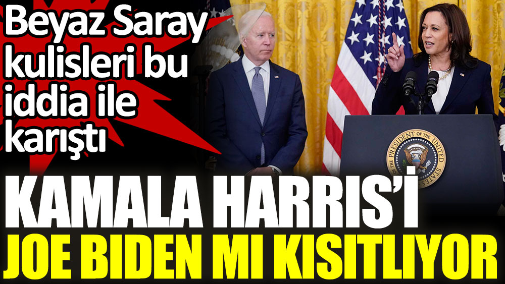 ABD Başkan Yardımcısı Harris'i, Başkan Joe Biden mı kısıtlıyor?
