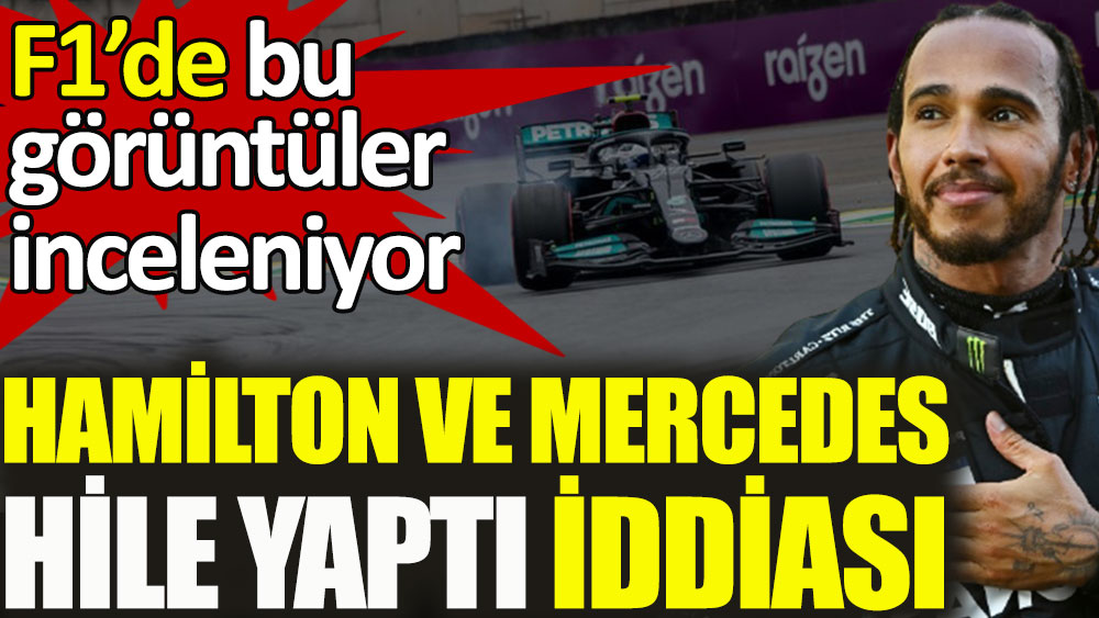 F1’de bu görüntüler inceleniyor! Hamilton ve Mercedes hile yaptı iddiası