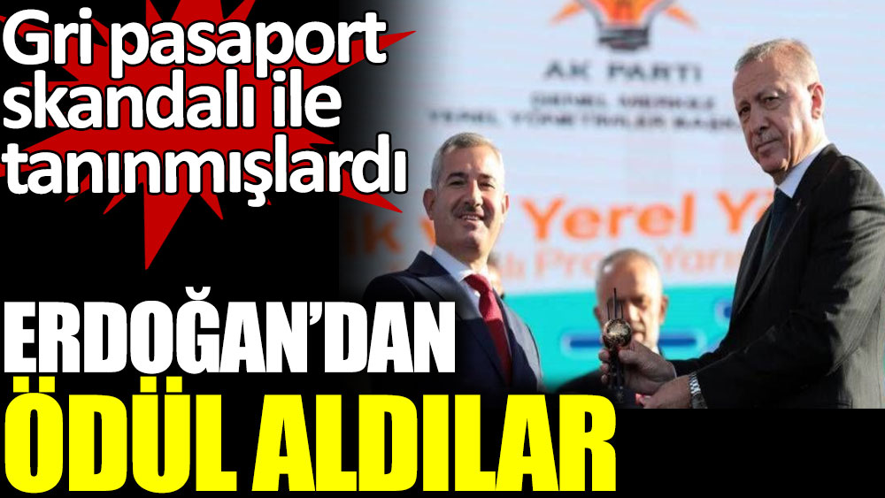 Gri pasaport skandalı ile tanınan belediye başkanları Cumhurbaşkanı Erdoğan'ın elinden ödül aldı