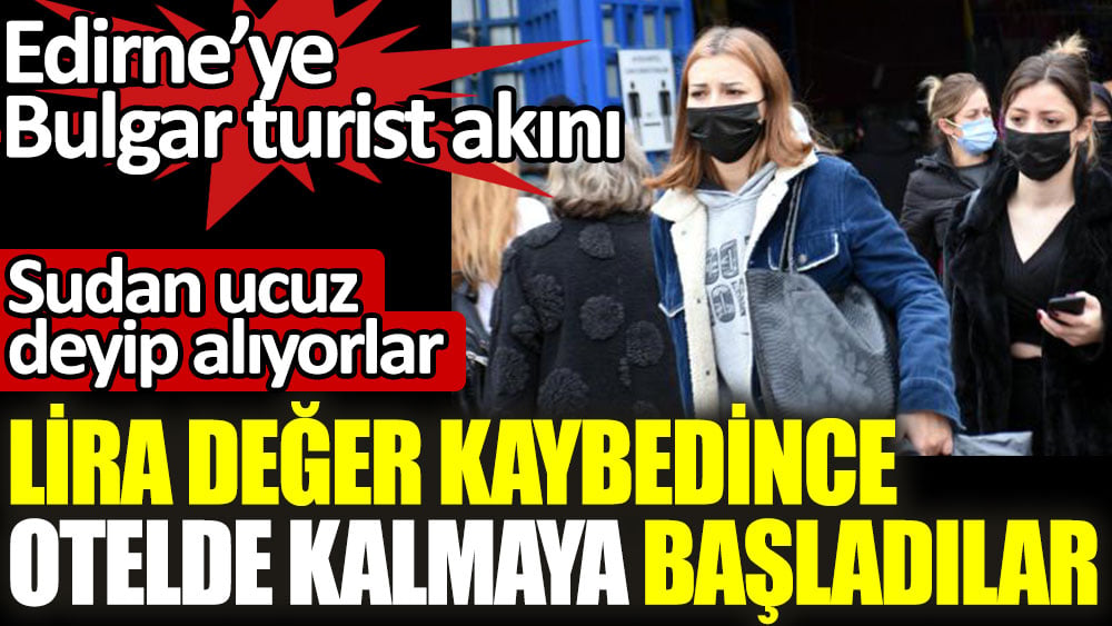 Lira değer kaybedince otelde kalmaya başladılar