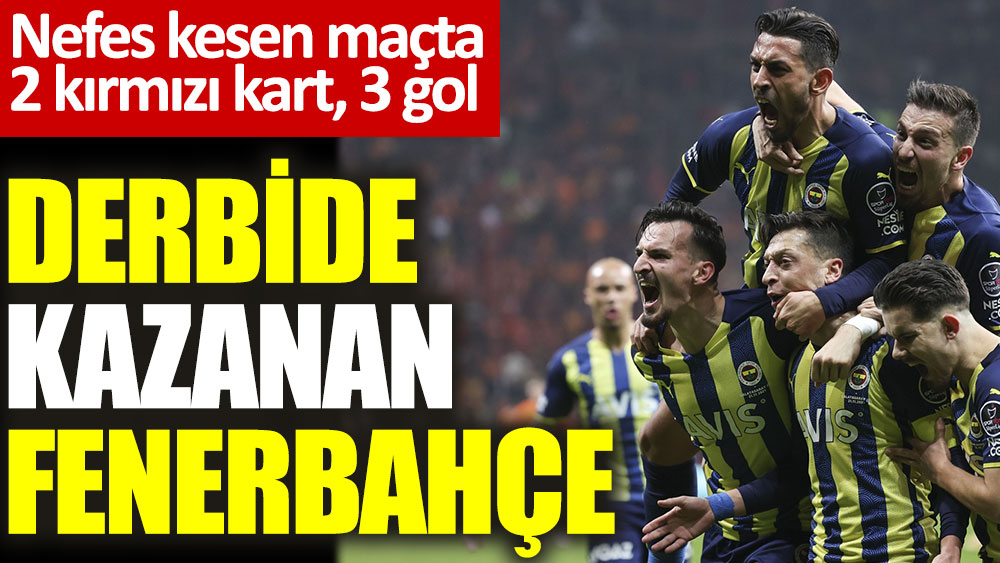 Fenerbahçe derbide kazandı