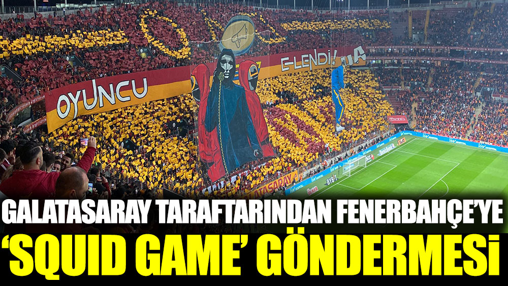 Galatasaray taraftarından Fenerbahçe'ye 'Squid Game' göndermesi