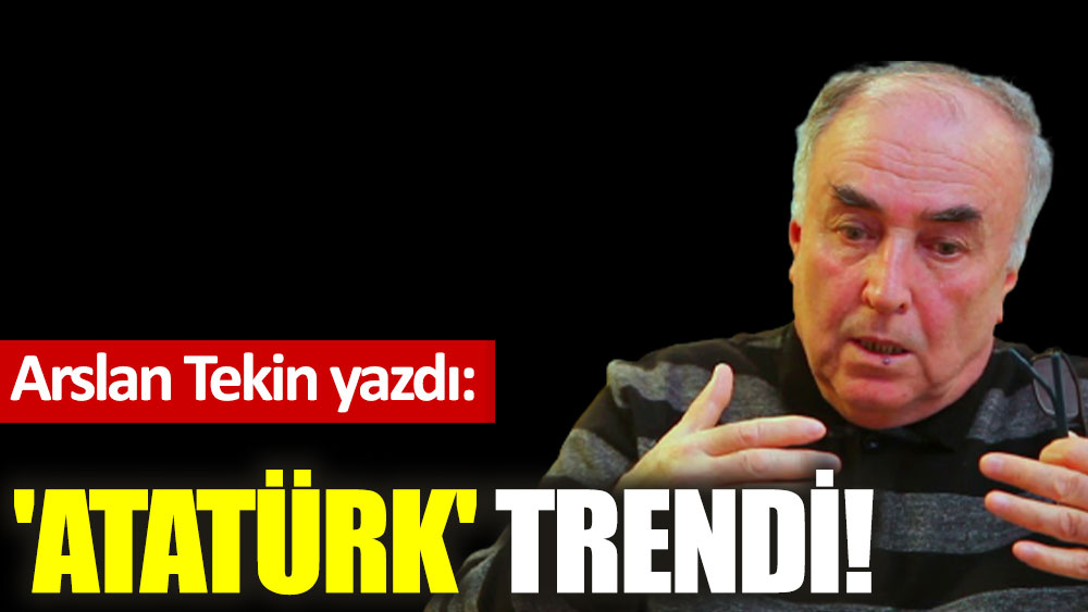 'Atatürk' trendi!