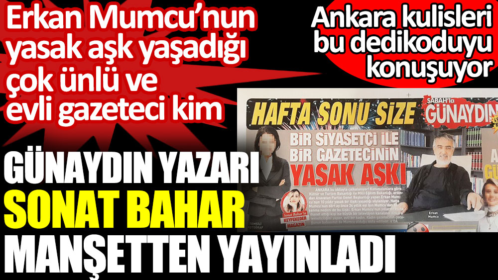 Erkan Mumcu’nun yasak aşk yaşadığı çok ünlü ve evli gazeteci kim?