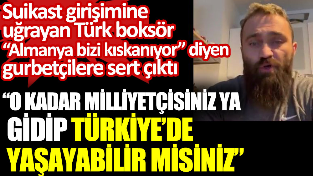 Ünsal Arık: O kadar Milliyetçisiniz ya gidip Türkiye’de yaşayabilir misiniz