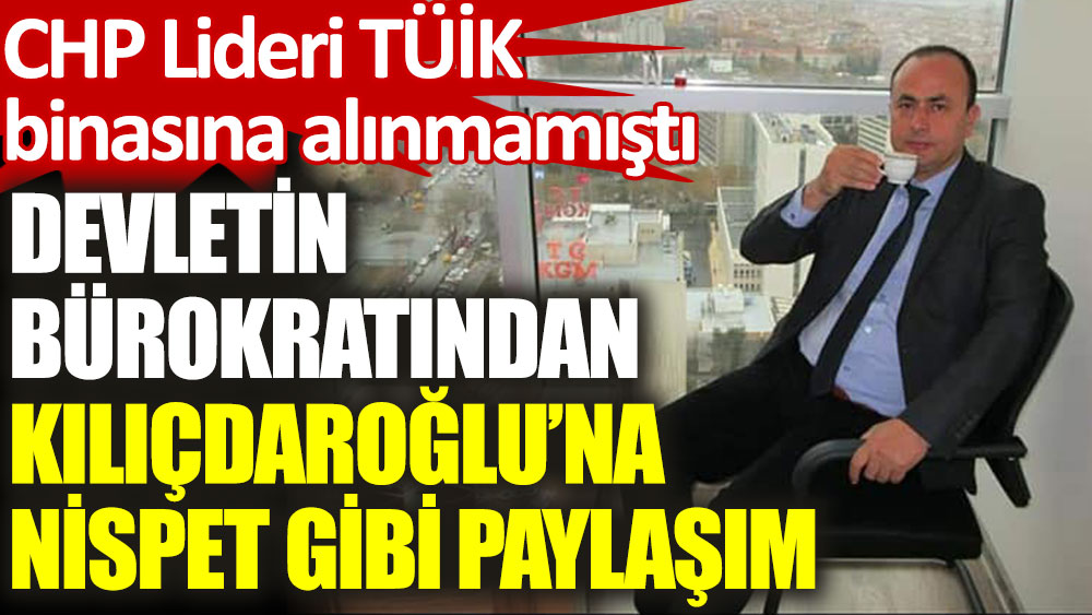 Devletin bürokratından CHP lideri Kemal Kılıçdaroğlu'na 'çaylı' gönderme