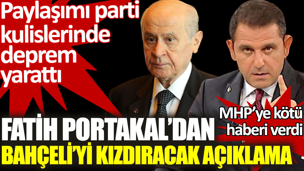 Fatih Portakal'dan Bahçeli'yi kızdıracak açıklama. MHP’ye kötü haberi verdi