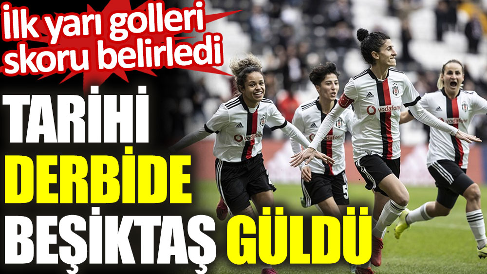 Tarihi derbide Beşiktaş Fenerbahçe'yi yendi