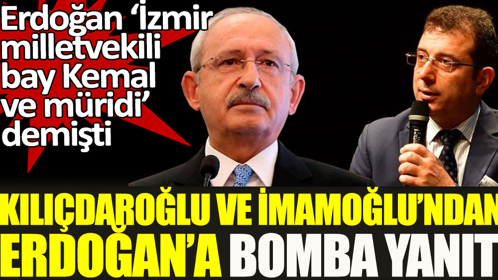 Son dakika... Kemal Kılıçdaroğlu ve Ekrem İmamoğlu'ndan Erdoğan'a bomba yanıt