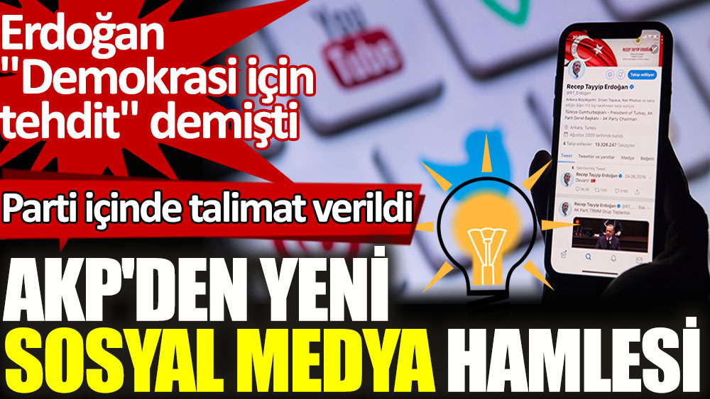 AKP'den yeni sosyal medya hamlesi