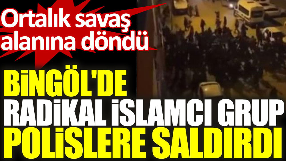 Bingöl'de radikal islamcı grup polislere saldırdı