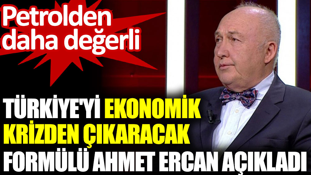 Türkiye'yi ekonomik krizden çıkaracak formülü Prof. Ahmet Ercan açıkladı