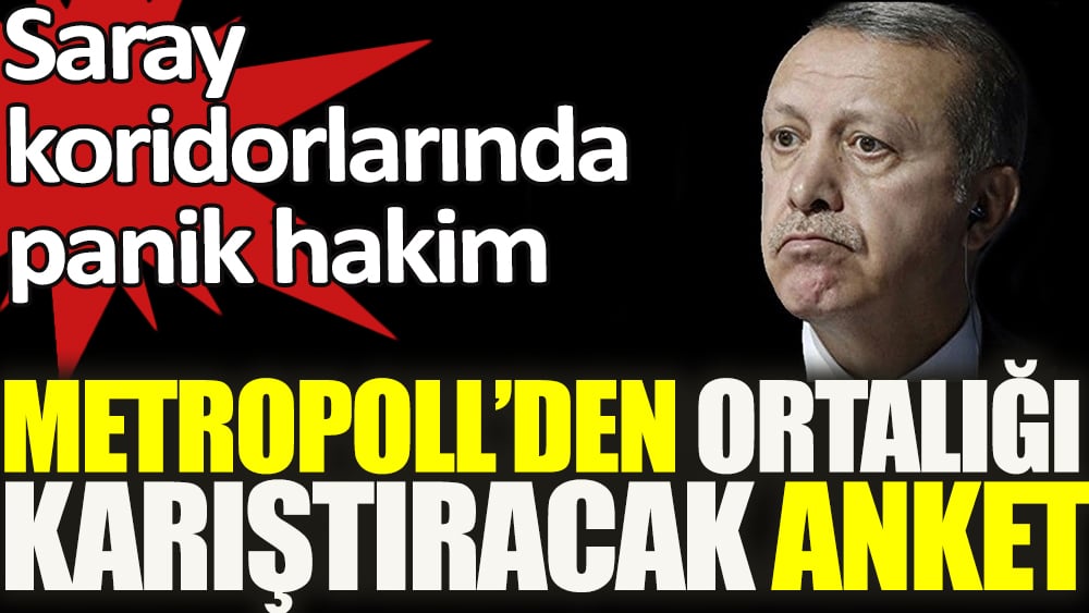 MetroPOLL'den ortalığı karıştıracak anket! Saray koridorlarında panik hakim