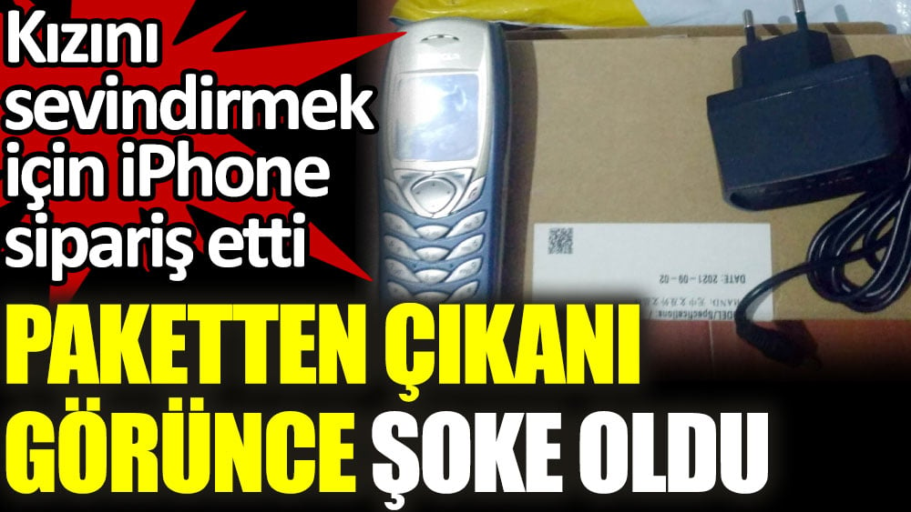 Kızını sevindirmek için iPhone sipariş etti. Paketten çıkanı görünce şoke oldu