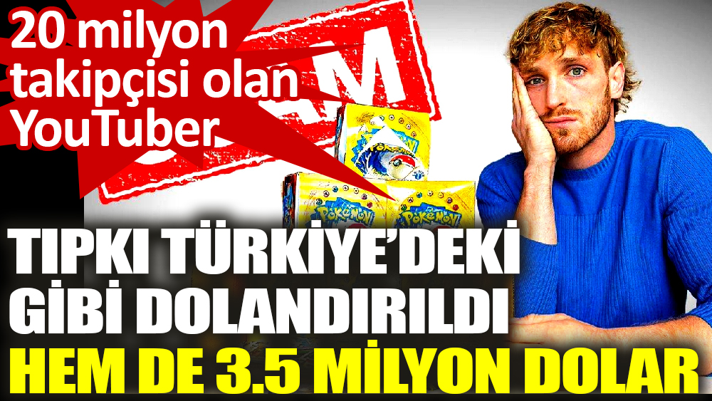 20 milyon takipçisi olan YouTuber tıpkı Türkiye’deki gibi dolandırıldı hem de 3,5 milyon dolar